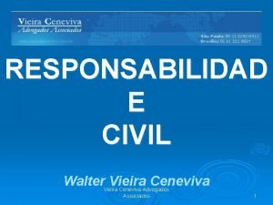 RESPONSABILIDAD E CIVIL Walter Vieira Ceneviva Advogados Associados