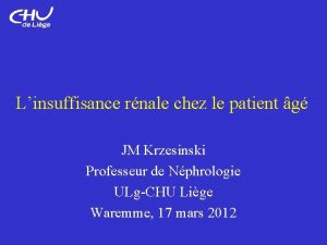 Linsuffisance rnale chez le patient g JM Krzesinski