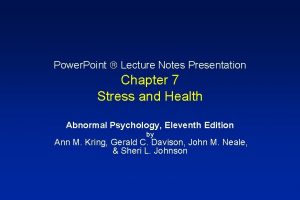 Power Point Lecture Notes Presentation Chapter 7 Stress