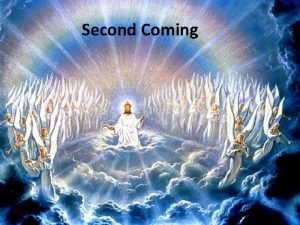 Second Coming What is the first coming The