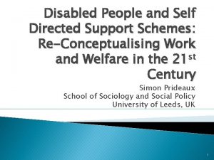 Disabled People and Self Directed Support Schemes ReConceptualising