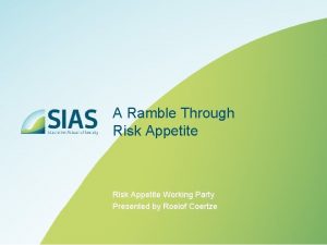 A Ramble Through Risk Appetite Working Party Presented