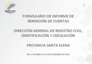 FORMULARIO DE INFORME DE RENDICIN DE CUENTAS DIRECCIN