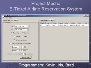 Project Mocha ETicket Airline Reservation System Programmers Kevin