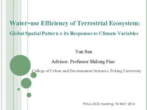 Wateruse Efficiency of Terrestrial Ecosystem Global Spatial Pattern