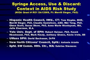 Syringe Access Use Discard Context in AIDS Risk