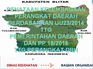 PENATAAN KELEMBAGAAN PERANGKAT DAERAH BERDASARKAN UU 232014 TTG