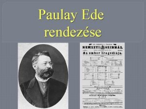 Paulay Ede rendezse Paulay Ede Az ember tragdijnak