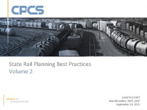 State Rail Planning Best Practices Volume 2 AASHTO