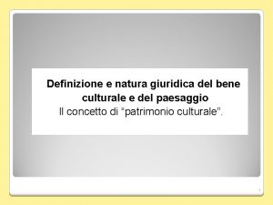Definizione di bene culturale Definizione di bene culturale