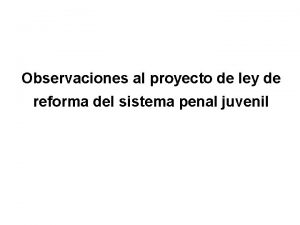 Observaciones al proyecto de ley de reforma del