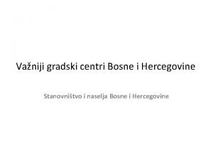 Vaniji gradski centri Bosne i Hercegovine Stanovnitvo i