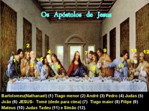 Os Apstolos de Jesus 1 4 3 9