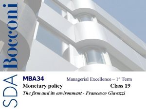 MBA 34 Monetary policy Managerial Excellence 1 Term