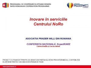 Inovare n serviciile Centrului No Ro ASOCIATIA PRADER