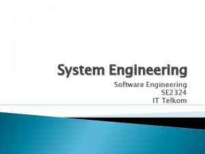 The system engineering process usually begins with the The system engineering process usually begins with the