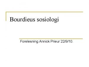 Bourdieu felt
