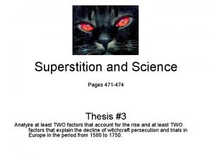 Superstition and Science Pages 471 474 Thesis 3