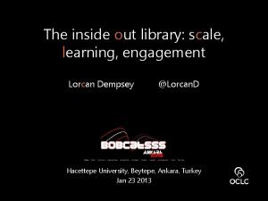 The inside out library scale learning engagement Lorcan