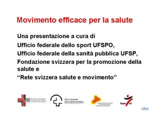 Movimento efficace per la salute Una presentazione a