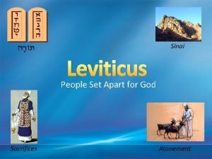 Sinai Leviticus People Set Apart for God Sacrifices