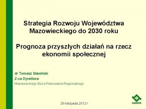 Strategia Rozwoju Wojewdztwa Mazowieckiego do 2030 roku Prognoza