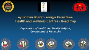 Ayushman Bharat Arogya Karnataka Health and Wellness Centres