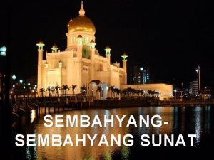 SEMBAHYANG SUNAT SEMBAHYANG SUNAT CONTOHCONTOH SEMBAHYANG SUNAT WUDHUK