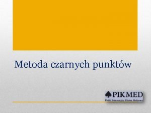 Metoda czarnych punktw Szczegowy opis czynnikw ryzyka zdarze