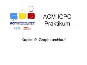 ACM ICPC Praktikum Kapitel 9 Graphdurchlauf bersicht Arten