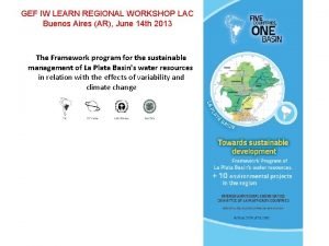 GEF IW LEARN REGIONAL WORKSHOP LAC Buenos Aires