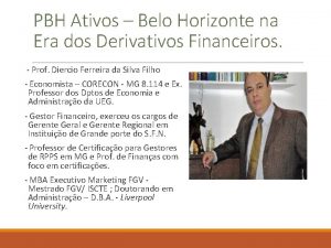 PBH Ativos Belo Horizonte na Era dos Derivativos