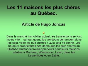 Les 11 maisons les plus chres au Qubec