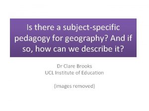 Is there a subjectspecific pedagogy for geography And