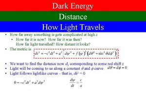 Dark Energy Distance How Light Travels How far