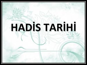 HADS TARH KONULAR 1 Hz Muhammed Devrinde Hadis