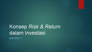 Konsep risk and return