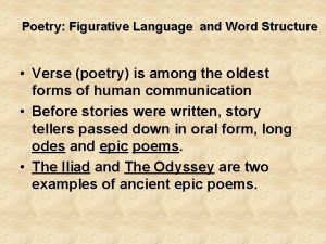 Poetry Figurative Language and Word Structure Verse poetry