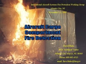 International Aircraft Systems Fire Protection Working Group Atlantic