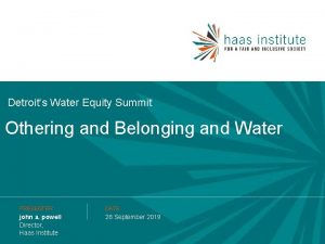 Detroits Water Equity Summit Othering and Belonging and