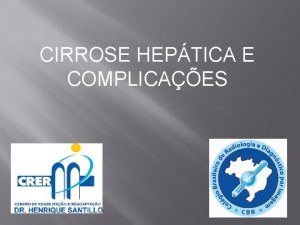 CIRROSE HEPTICA E COMPLICAES DR ANDR SPENZIERI C