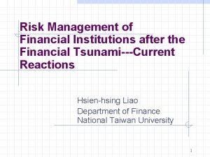 Risk Management of Financial Institutions after the Financial