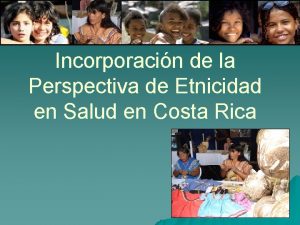 Incorporacin de la Perspectiva de Etnicidad en Salud