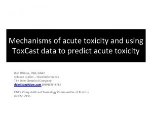 Mechanisms of acute toxicity and using Tox Cast