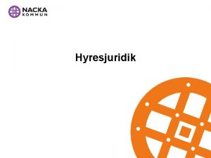 Hyresjuridik Utmrkande drag fr svensk hyresrtt Skyddslagstiftning Tvingande