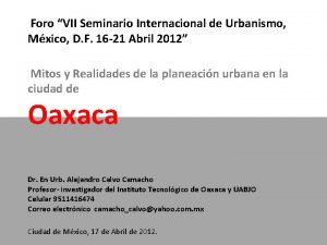Foro VII Seminario Internacional de Urbanismo Mxico D