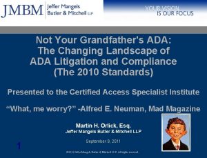 Not Your Grandfathers ADA The Changing Landscape of