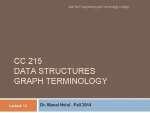 AASTMT Engineering and Technology College CC 215 DATA