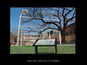 Robert Venturi Franklin Court 1972 Philadelphia Norman Neuerburg