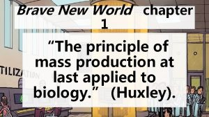 Brave new world annotations chapter 1